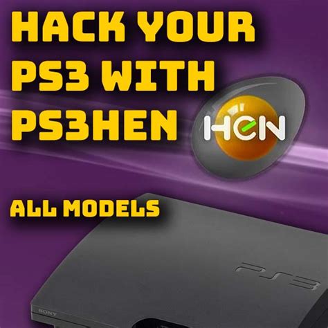 Hack Your PS3 with PS3HEN – All models – 4.91 or lower.